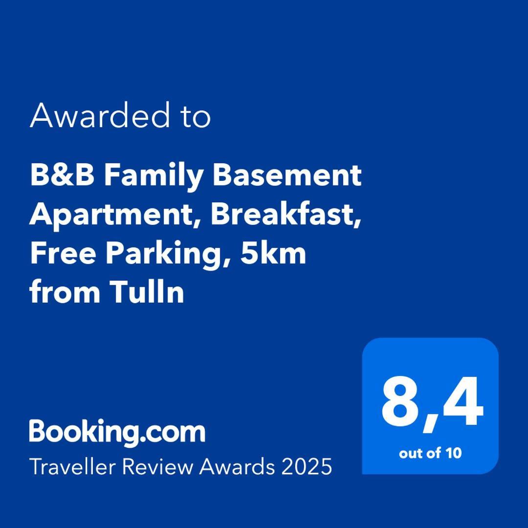 B&B Family Basement Apartment, Breakfast, Free Parking, 5Km From Tulln Chorherrn Eksteriør bilde